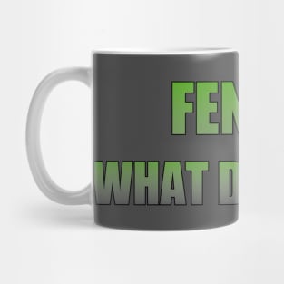 Fencer what do you do Mug